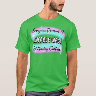 T-shirt Culture du pourboire de fin de salaire