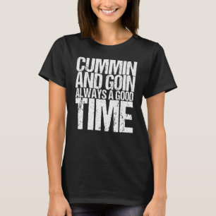 T-shirt Cummin Et Aller Toujours Un Bon Moment