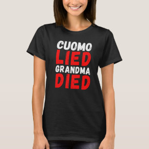 T-shirt Cuomo Lied Grandma Mort Anti Andrew Cuomo Arrest C