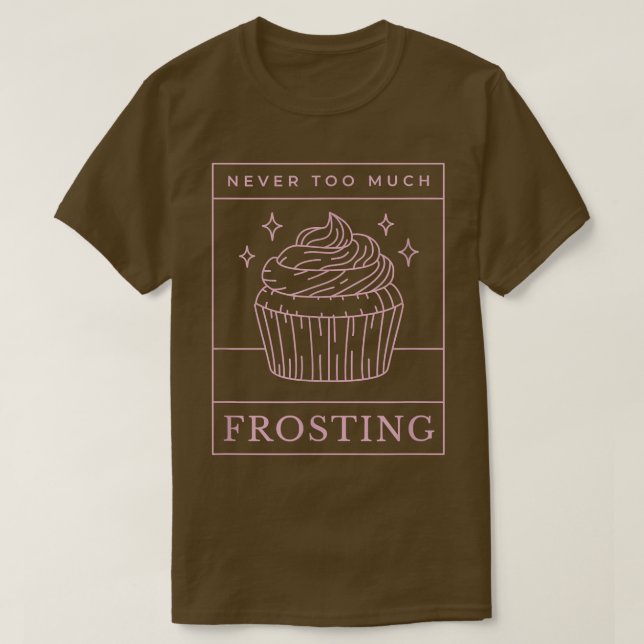 T-shirt Cupcake Frosting Muffin Sweet Dessert Baker Baking (Design devant)