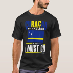 T-shirt Curacao Curacaoan Curacao Appelle Et Je Dois Y All