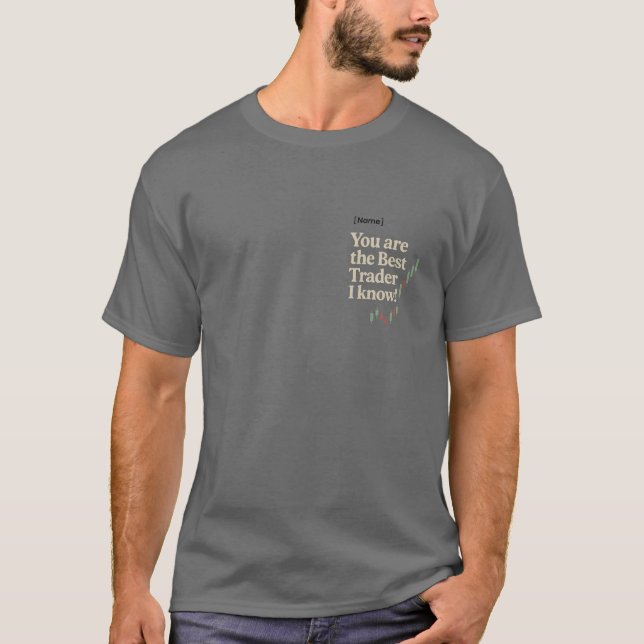T-shirt Custom “Best Trader I Know” Gift Tee (Devant)