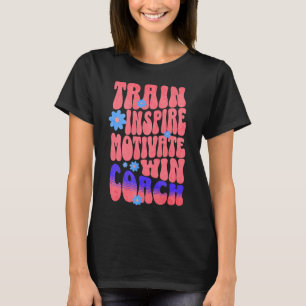 T-shirt Custom Boho Best Coach Train Inspirer Motivate Win