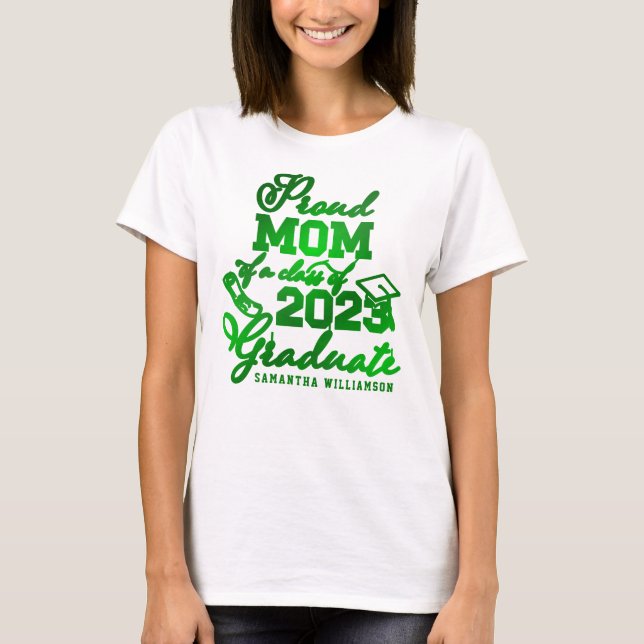 T-shirt Custom Dark Green Fier Maman Classe 2023 Graduate (Devant)
