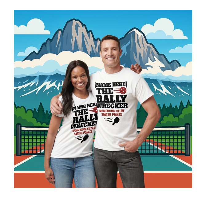 T-shirt Custom Name Pickleball Rally Wrecker (PICKLEBALL PERSONALIZED NAME T-SHIRT)