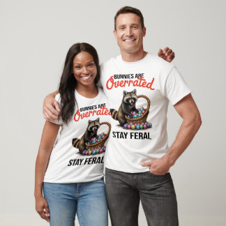 T-shirt Cute Animal Meme Bunnies Are Overrated Stay Feral