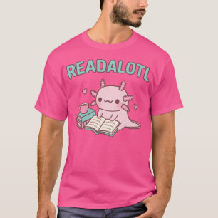 T-shirt Cute Axolotl Lire Un Livre Readalotl Funny Pun