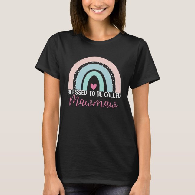 T-shirt Cute Blessed To Be Called Mawmaw Boho Rainbow Mom  (Devant)