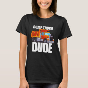 T-shirt Cute Boy's Dump Truck Dude
