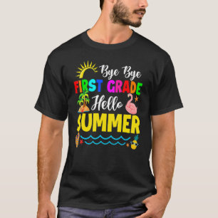T-shirt Cute Bye Bye First Grade Bonjour Été Dernier Jour 