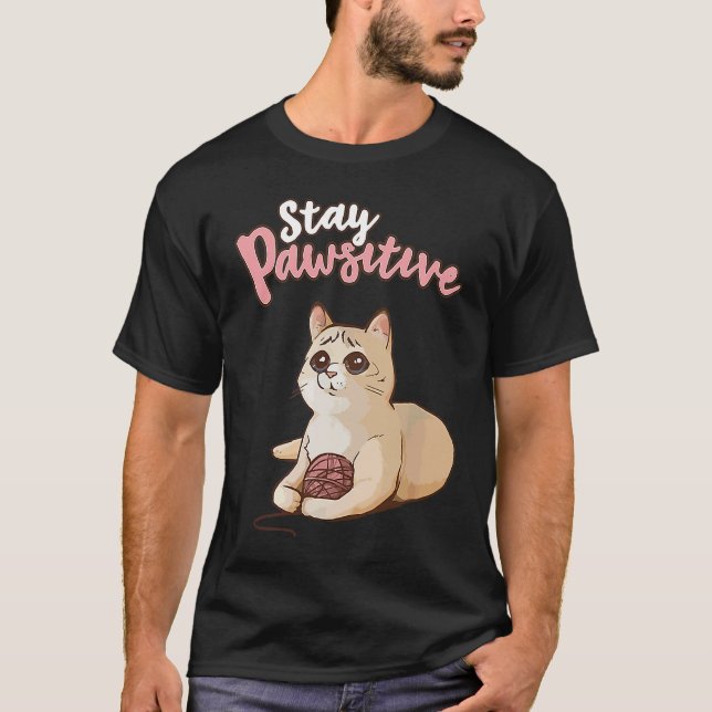 T-shirt Cute Cat Positive Thinking  Optimism Stay Pawsitiv (Devant)