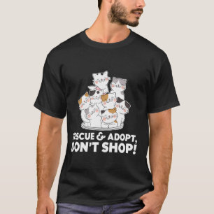 T-shirt Cute Cats SECOURIR ADOPT DONu2019T Cadeaux pour un