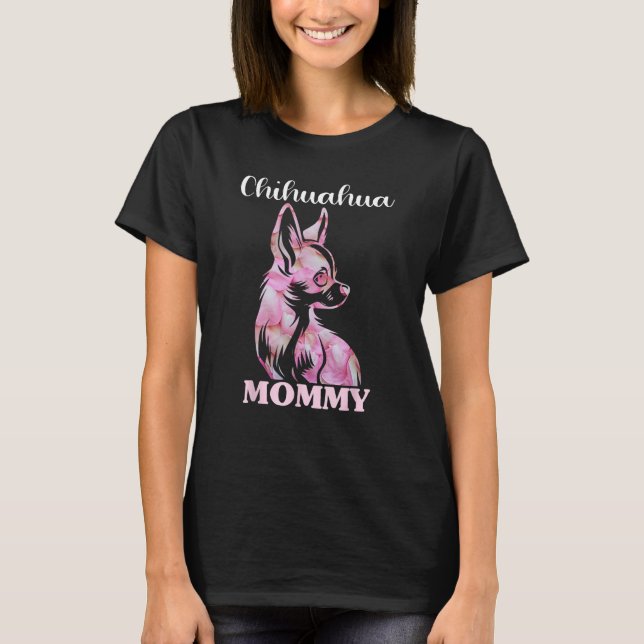 T-shirt Cute Chihuahua Chi Chi Dog Mum Mommy Proud Chihuah (Devant)