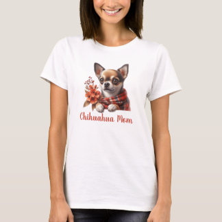 T-shirt Cute Chihuahua Mom Dog Puppy with Flowers