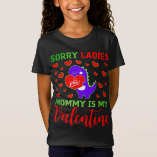 T-Shirt Cute Dino Désolé Ladies Maman est ma Saint Valenti