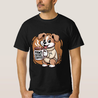 T-shirt Cute Dog Café Lover "Paws Before Coffee"