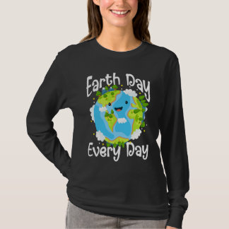 T-shirt Cute Earth Day Every Day Save Our Planet Green