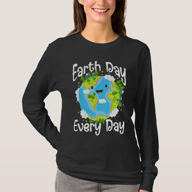 T-shirt Cute Earth Day Every Day Save Our Planet Green (Devant)