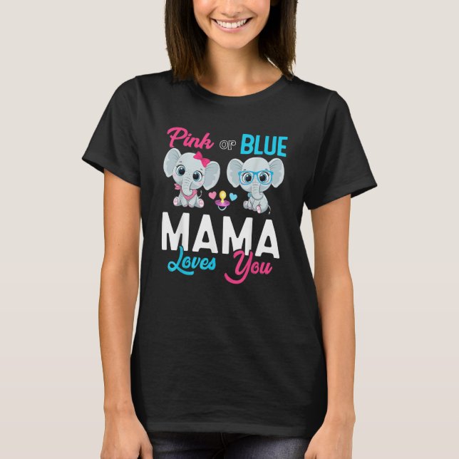 T-shirt Cute Elephant Keeper Of The Gender Mama Loves You  (Devant)