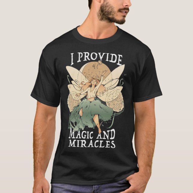 T-shirt Cute Fairy Being I provide magic and miracles (Devant)