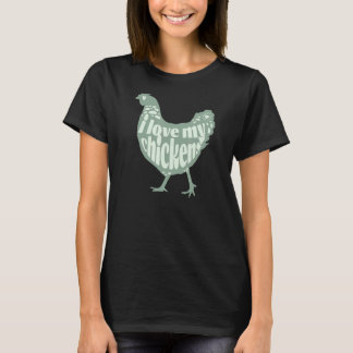 T-shirt Cute Farm Girl Poulet Aimer Mes poulets pour maman