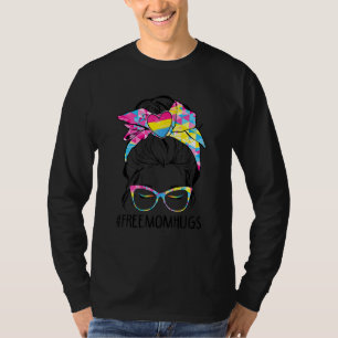 T-shirt Cute Free Mom Hugs Messy Bun Pansexual Pride Rainb