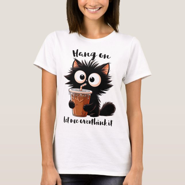 T-SHIRT CUTE FUNNY BLACK CAT WITH FUNNY SAYING (Devant)