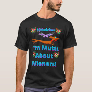 T-SHIRT CUTE FUNNY JE SUIS BETTS SUR WIENERS DACHSHUND CHI