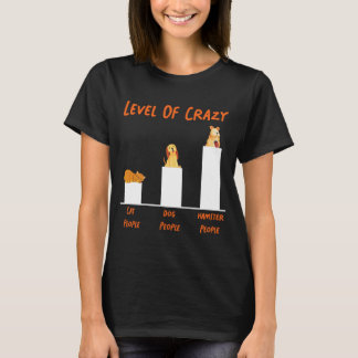 T-shirt Cute Hamster Niveau Crazy Cat Personnes Chien Pers
