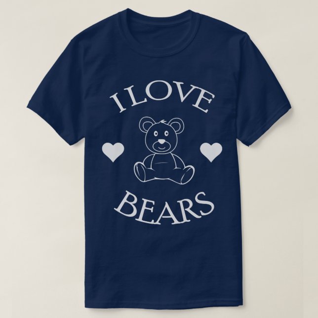 T-shirt Cute I Love Bears Cadeaux Bear Lover Premium581 (Design devant)