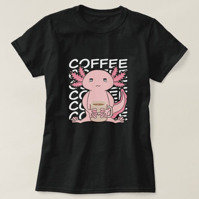 T-shirt Cute Kawaii Axolotl Boire Café (Design devant)