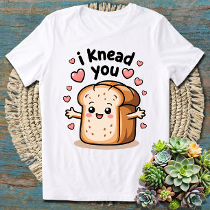 T-shirt Cute Kawaii 'I Knead You' - Pun de Pain adorable