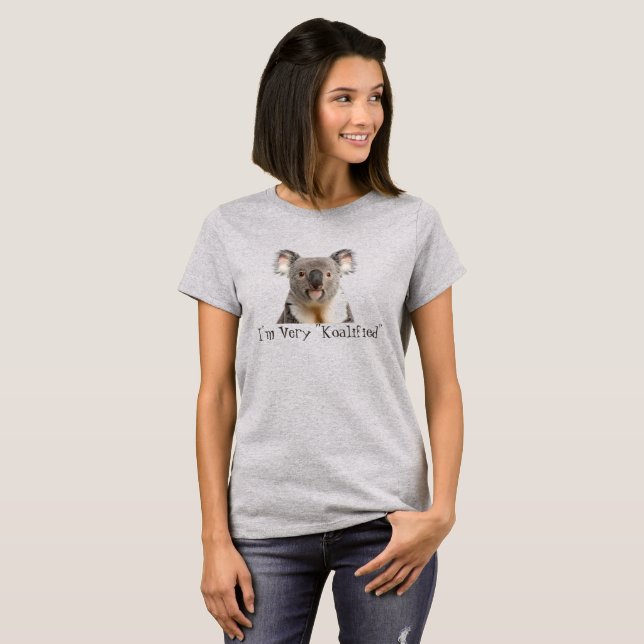 T-shirt Cute Koala Oear Animal Très Koalifié Fun Citation (Devant entier)