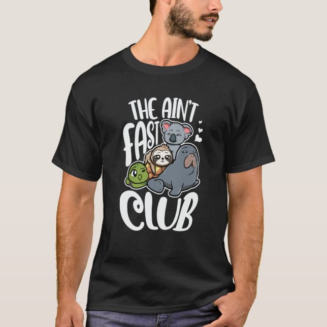 T-shirt Cute Lazy Sloth Koala Sea Turtle Animals The Ain't (Devant)