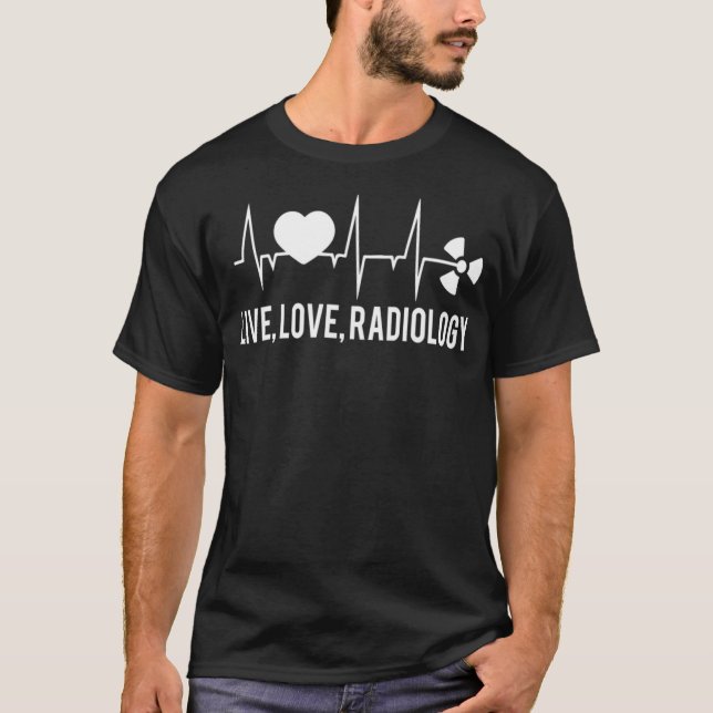 T-shirt Cute Live Love Radiology Funny XRay Tech _1  (Devant)