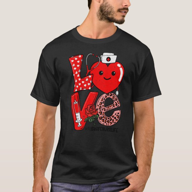 T-shirt Cute Love Heart Stethoscope Midwife Nurse Life Val (Devant)