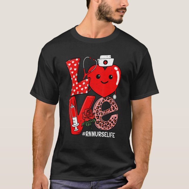 T-shirt Cute Love Heart Stethoscope RN Nurse Life Valentin (Devant)