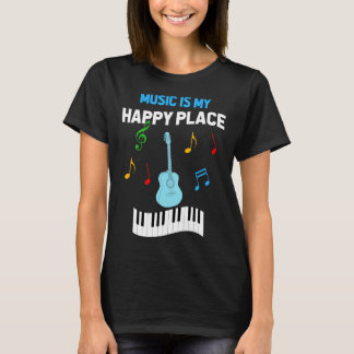 T-shirt Cute Music Musician Tees Music Is My Happy Place