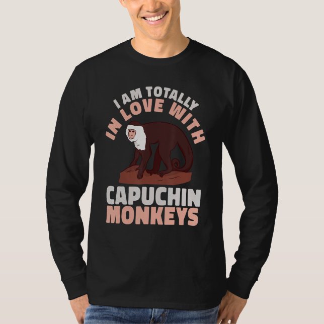 T-shirt cute Primate I am totally in love with Capuchin Mo (Devant)