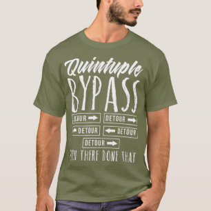 T-shirt Cute Quintuple Bypass Surgery Recovery Get Well
