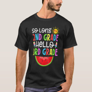 T-shirt Cute So Long Second Grade It's Fun Hello 3e Grade