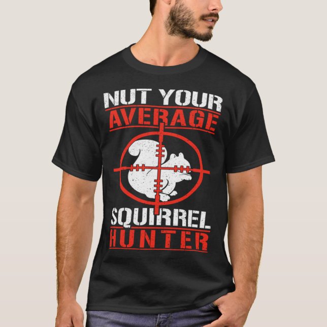 T-shirt Cute Squirrels Rodent  Nut Your Average Squirrel H (Devant)