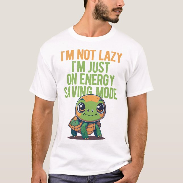 T-shirt Cute Turtle, Lazy Turtle, On Energy Saving Mode (Devant)