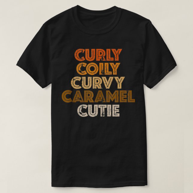 T-shirt Cutie Caramel Cutie, Coily Curvy (Design devant)