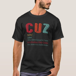 T-shirt Cuz Cousin Crew Définition Comme Frère Coole Uniqu