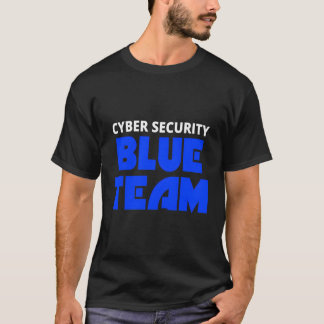 T-shirt Cyber sécurité Blue Team Ethique Hacker Hacking Me