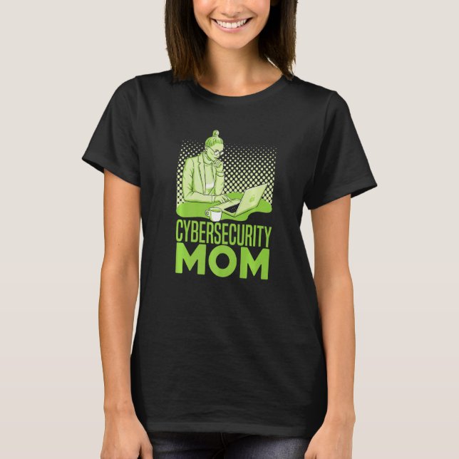 T-shirt Cybersecurity Mom  Software Engineer Programming C (Devant)
