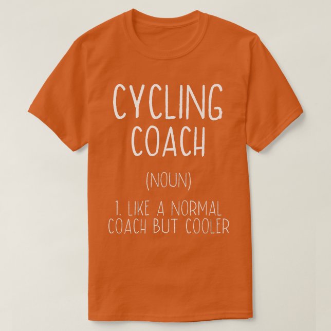 T-shirt Cycling coach Definition Funny Cyclist Hummor Bike (Design devant)
