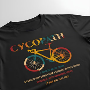 T-shirt Cycopath Funny Cycliste pour cyclistes et cycliste