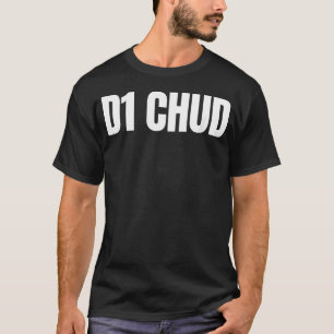 T-shirt D1 Chud Drôle Méme Gén Z Désaxé Brainrot